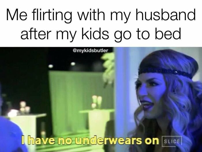 Woman flirting with husband after kids go to bed funny parenting meme about hiding from kids in the bathroom.