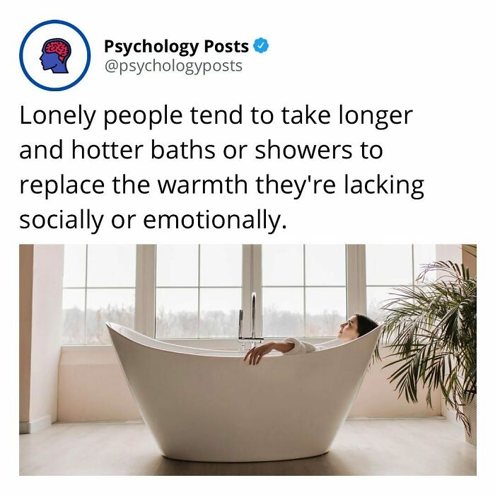 Tweet from Psychology Posts about lonely people taking longer, hotter baths to replace social or emotional warmth with photo of person relaxing in bathtub.