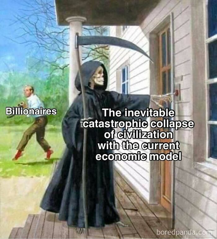 Grim reaper labeled inevitable catastrophic collapse approaches door while billionaires run away in a random meme.