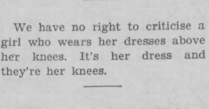 Vintage newspaper clipping showing a humorous and relatable statement about girls wearing dresses above their knees.