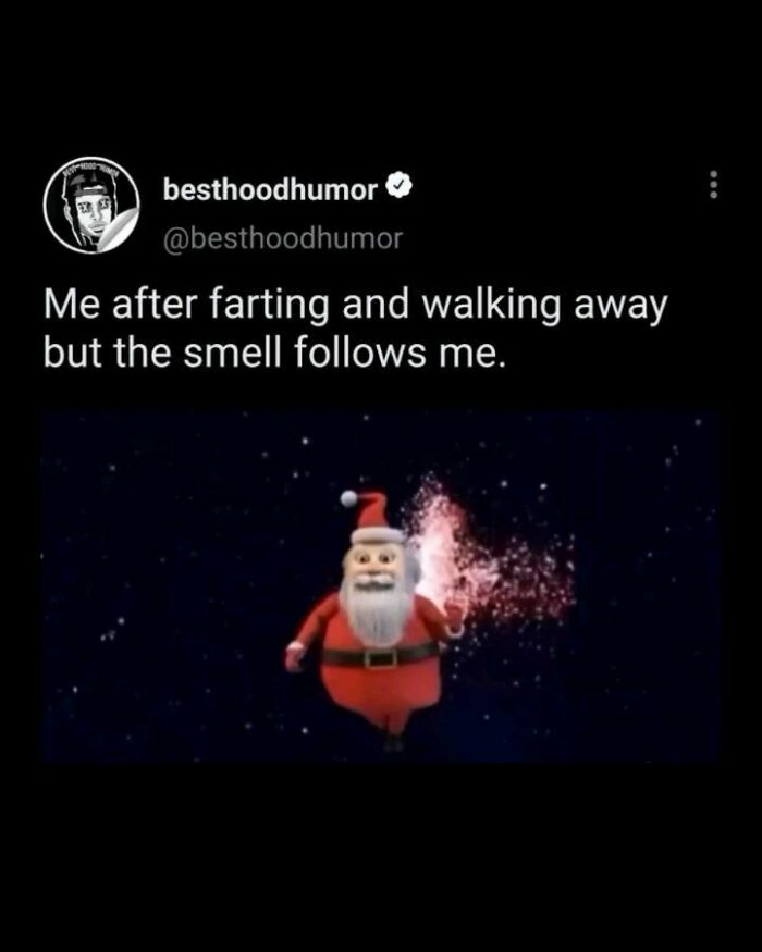 Funny meme from besthoodhumor showing a Santa figure with particles behind, related to memes that have no reason to be this funny.