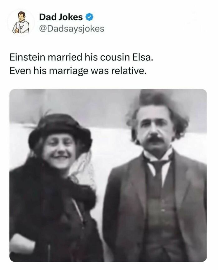 A dad joke tweet about Einstein's marriage as a relative pun, featuring a vintage black-and-white photo of Einstein.