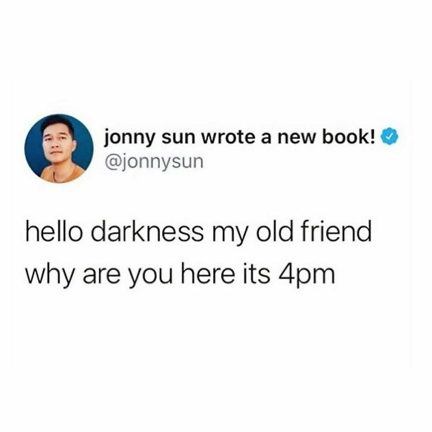 Twitter post by jonny sun with a humorous meme about darkness and time, related to therapist and mental health memes.