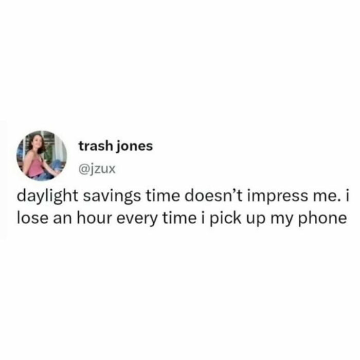 Funny meme text about losing an hour scrolling on phone, part of hilarious memes collection for therapy wait times.