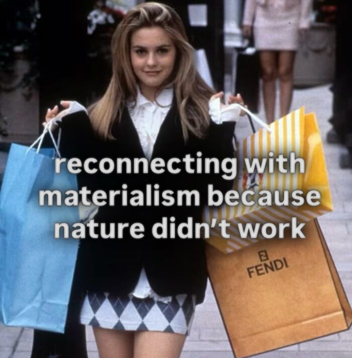 Young woman holding multiple shopping bags with text about materialism, depicting funny therapist wait memes.