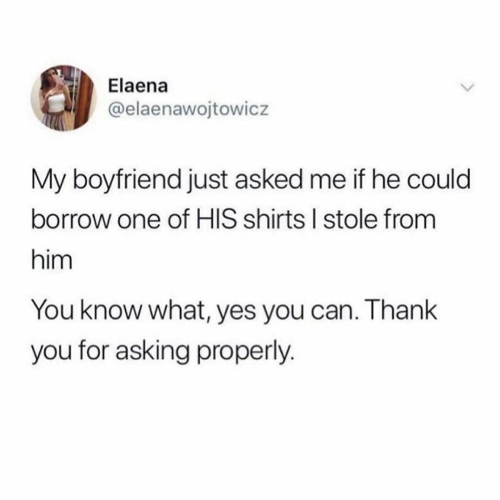 Text meme about a boyfriend asking to borrow a shirt he originally owned, featured in hilarious therapy memes.