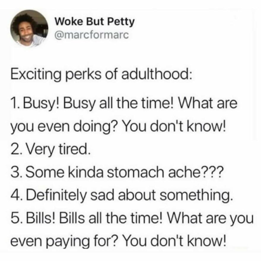 Meme listing adulting struggles including being busy, tired, sad, stomach aches, and constant bills for therapist memes.