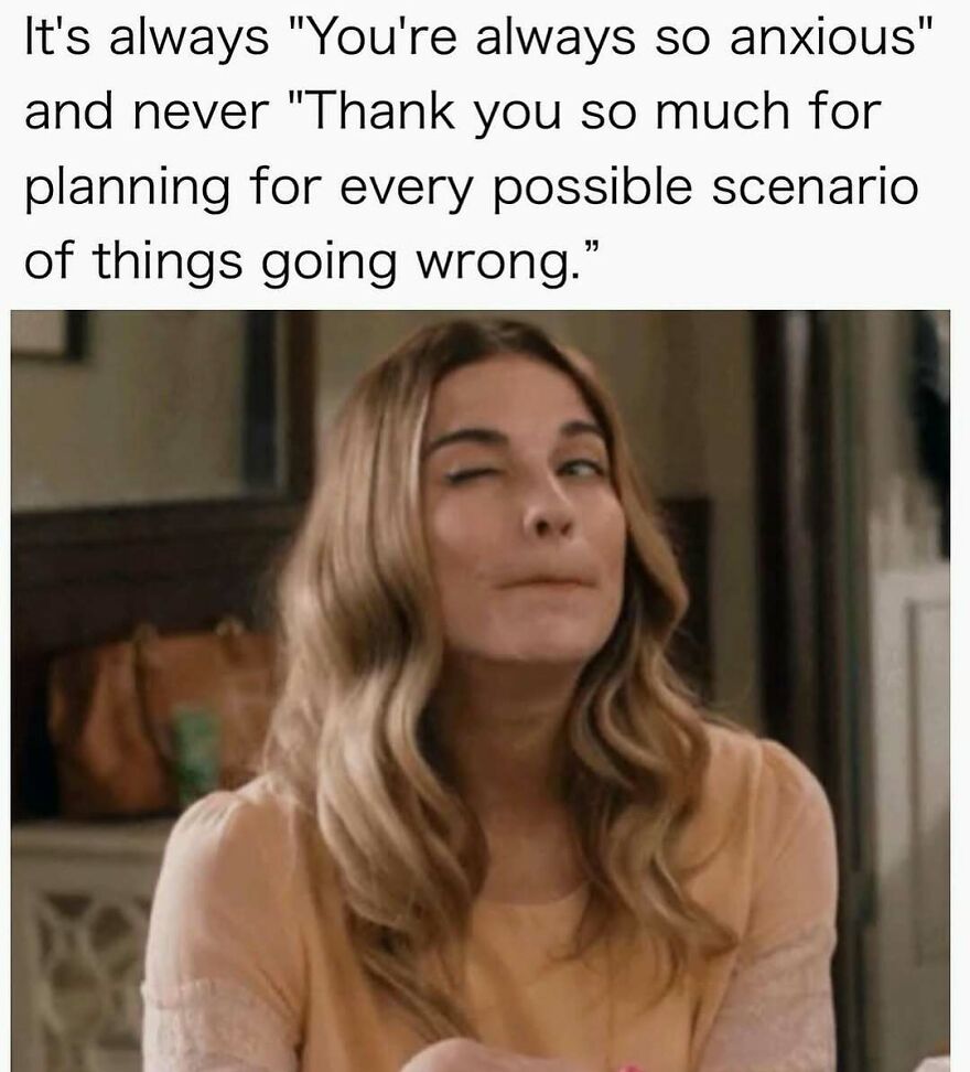 Person winking with text about anxiety and planning, a relatable meme for sharing with your therapist.