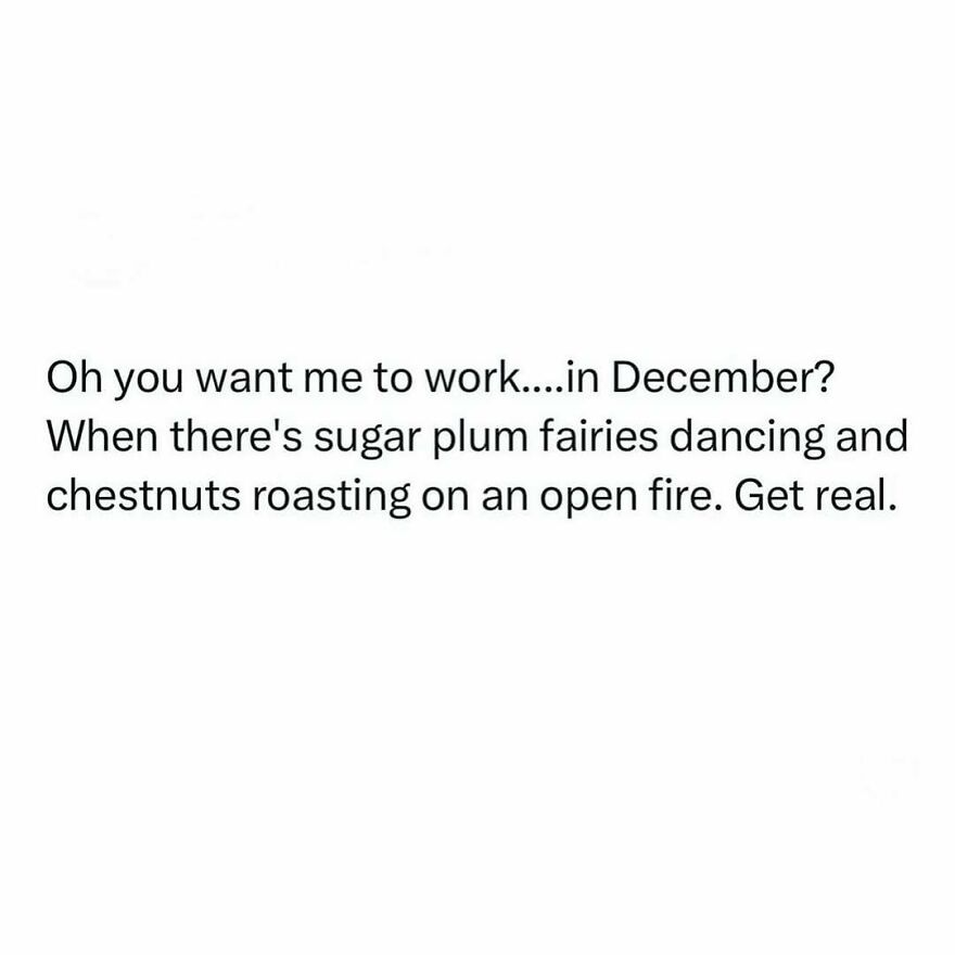 Funny meme text about not wanting to work in December, relating to themes shared with your therapist.