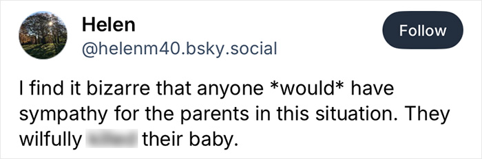 Twitter post by user Helen expressing disbelief that people sympathize with parents whose pseudoscience went tragically wrong causing baby's death.