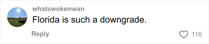 Screenshot of a social media comment stating Florida is such a downgrade, reflecting culture shock from moving from Canada.