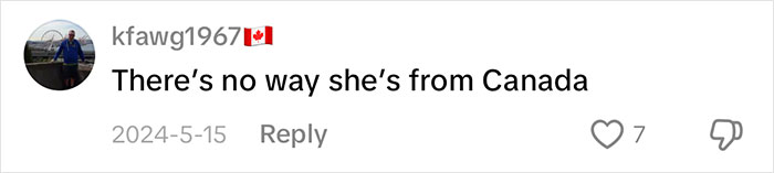 Comment on TikTok post about a woman moving from Canada to Florida, expressing disbelief about her Canadian origin.