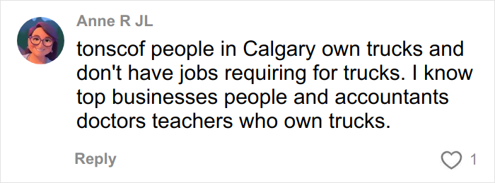 Comment by Anne R JL discussing truck ownership in Calgary among various professionals, reflecting culture differences after moving.