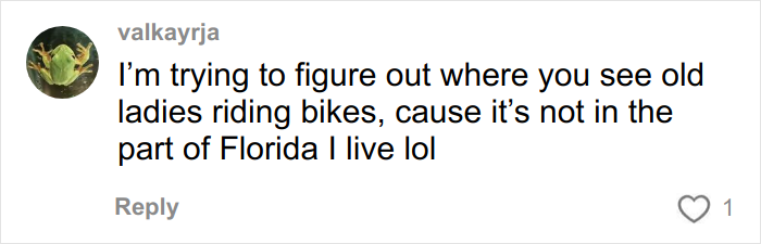 Comment on culture shocks after moving to Florida from Canada, questioning old ladies riding bikes in Florida.