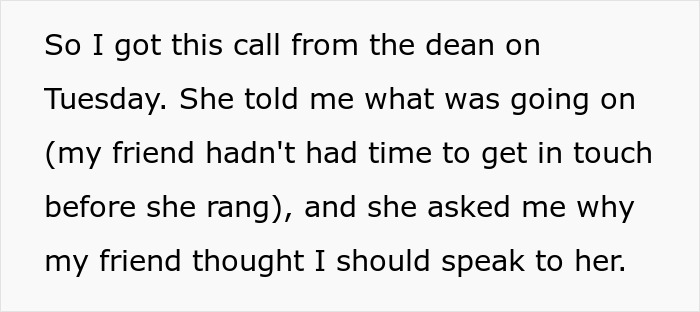Text excerpt showing a call from the dean explaining a situation before a friend could respond.