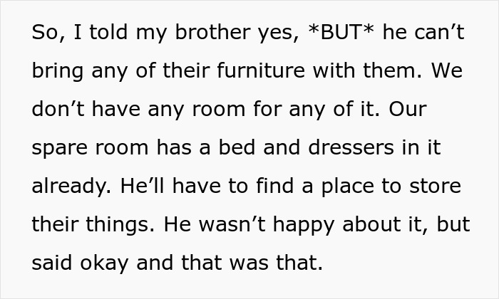 Text showing a woman tries to help her brother and his wife but faces entitled behavior regarding furniture storage. Text showing a woman tries to help her brother and his wife but faces entitled behavior regarding furniture storage.