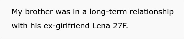 Text on a white background describing a brother’s long-term relationship with his ex-girlfriend Lena 27F.
