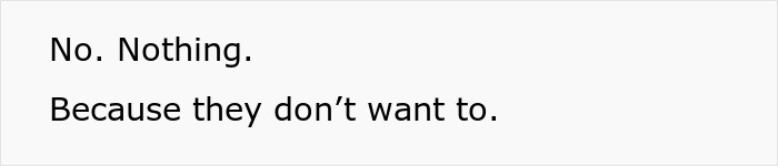 Text image showing the quote No. Nothing. Because they don&rsquo;t want to, reflecting patterns men in relationships follow.