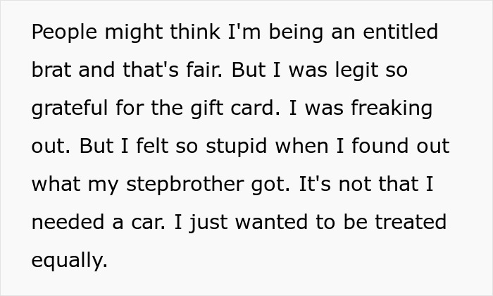 Teen upset over dad gifting stepbro a car for Xmas while they only receive a gift card, feeling favoritism and inequality.