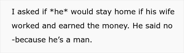 Text excerpt showing a conflicted coworker discussing gender roles about staying home and birth choices. Text excerpt showing a conflicted coworker discussing gender roles about staying home and birth choices.