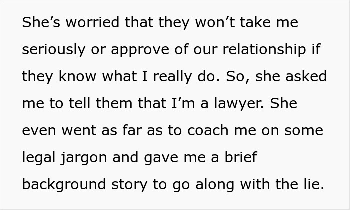Man wonders if his relationship is doomed after girlfriend pressures him to lie about his career and pretend to be a lawyer.