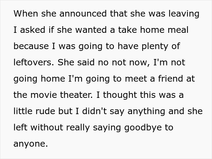 Entitled Thanksgiving guest leaves without saying goodbye and insists on getting leftovers the next day causing awkwardness. Entitled Thanksgiving guest leaves without saying goodbye and insists on getting leftovers the next day causing awkwardness.