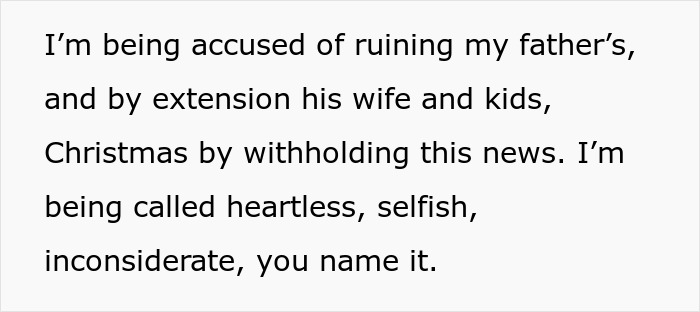 Text on a white background showing a message about being accused of ruining Christmas by hiding news from family.