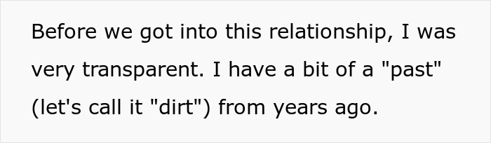 Text on a plain background reads a man shares he had a past with some dirt from years ago before entering his relationship.