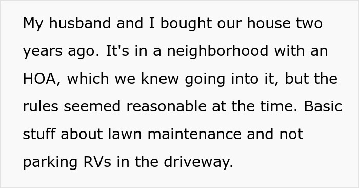 Text excerpt from a woman explaining buying a house in an HOA neighborhood with initial reasonable rules about lawn and parking. Text excerpt from a woman explaining buying a house in an HOA neighborhood with initial reasonable rules about lawn and parking.