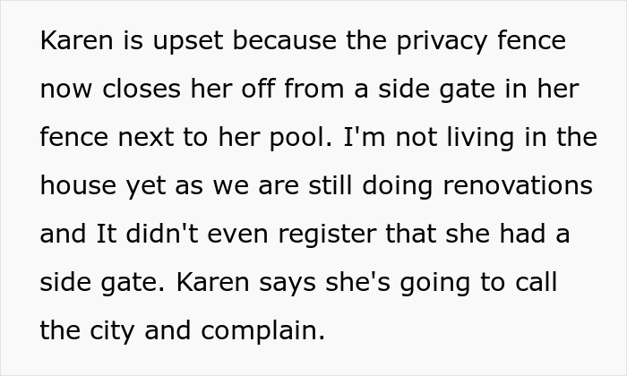 Karen upset over privacy fence blocking side gate near her pool, planning to call the city in fence revenge dispute.