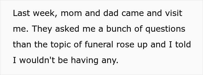 Text about a guy&rsquo;s family discussing funeral plans after he says he doesn&rsquo;t want a funeral, causing hometown phone messages.