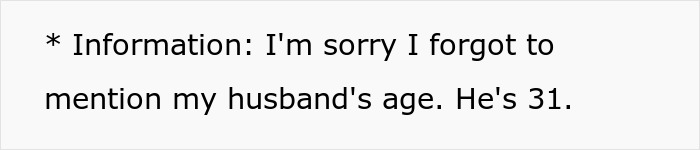 Text on a white background stating an apology for forgetting to mention the husband's age is 31.