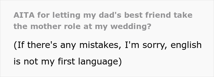 Text image showing a question about letting dad's best friend take the mother role at a wedding.
