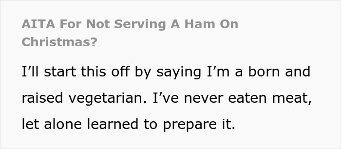 Text excerpt discussing a vegetarian host who did not prepare ham for Christmas, causing family upset.