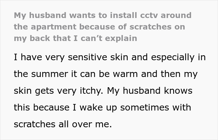 Wife with unexplained scratches on her back, husband with trust issues wants to install CCTV at home for monitoring