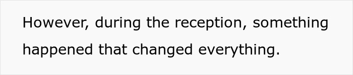 Text on screen describing a turning point during a reception, related to a couple split at altar after bride overhears groom. Text on screen describing a turning point during a reception, related to a couple split at altar after bride overhears groom.