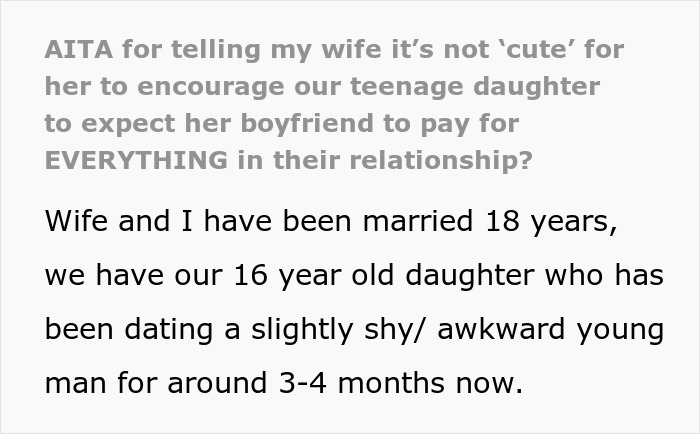 Text excerpt about a dad calling out his wife after she teaches their daughter to treat her boyfriend like a personal ATM. Text excerpt about a dad calling out his wife after she teaches their daughter to treat her boyfriend like a personal ATM.