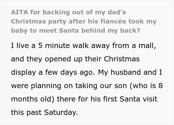 Step-grandma sneaks baby to Santa during Christmas visit, resulting in loss of babysitting privileges due to secret visit.