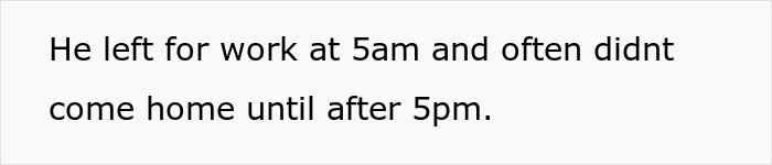 Text on white background stating a man leaves for work at 5am and returns home after 5pm, highlighting chores dumped on stay-at-home mom.