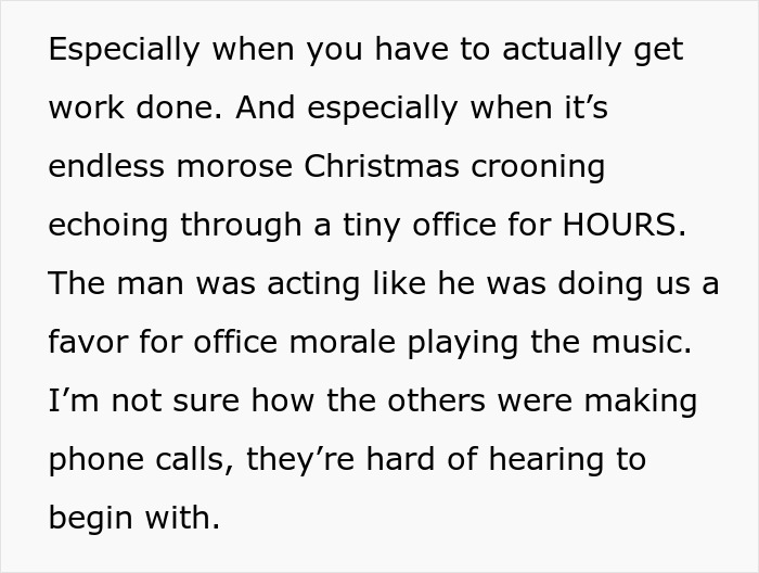 Text discussing a man blasting Christmas music loudly in a small office, affecting coworkers and office morale. Text discussing a man blasting Christmas music loudly in a small office, affecting coworkers and office morale.