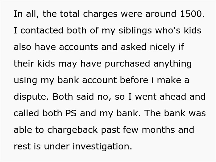 Person delivering karma after entitled nephew used their credit card for gaming purchases. Person delivering karma after entitled nephew used their credit card for gaming purchases.