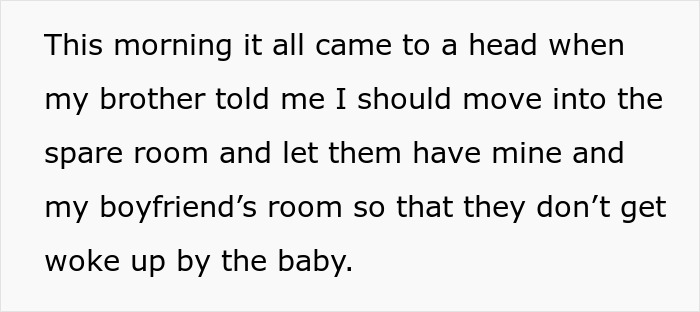 Woman experiences entitled behavior from brother and his wife while trying to help with living arrangements and baby care. Woman experiences entitled behavior from brother and his wife while trying to help with living arrangements and baby care.