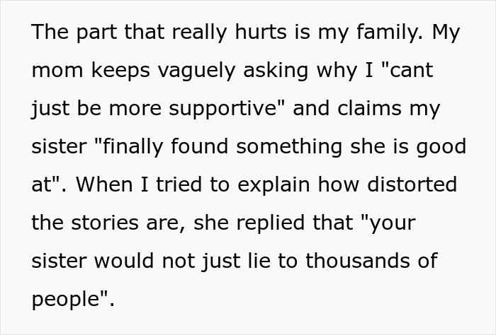 Woman upset as her family believes sister&rsquo;s TikTok fame built by lying and distorted stories cause family conflict.