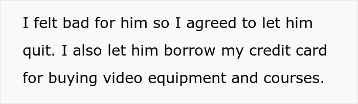Text about an unemployed husband supported by borrowing credit to pay bills and buy video equipment.