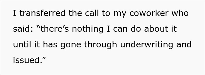 Text about a coworker refusing to fix her own mistake and reacting negatively when the call is transferred back to her. Text about a coworker refusing to fix her own mistake and reacting negatively when the call is transferred back to her.