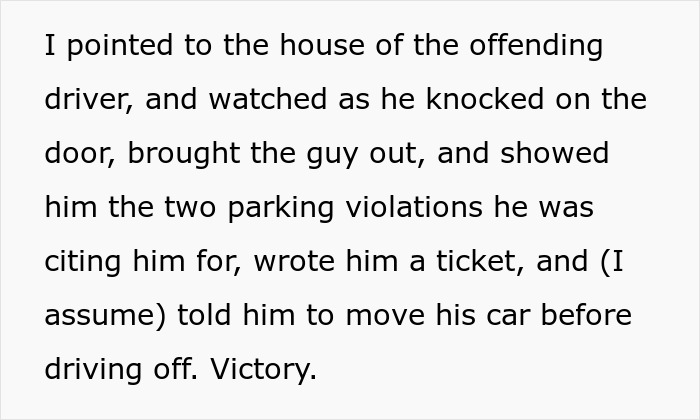 Neighbor calls the cops on rude guy repeatedly blocking fire hydrant and driveway, enforcing parking violations successfully.
