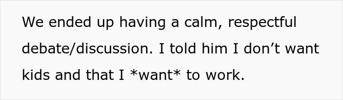 Text excerpt about a calm discussion where a woman expresses she wants to work and does not want kids. Text excerpt about a calm discussion where a woman expresses she wants to work and does not want kids.