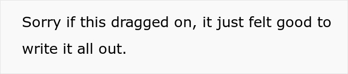 Text on screen in black font on white background saying sorry if this dragged on it just felt good to write it all out about man losing his girlfriend over a girl at work