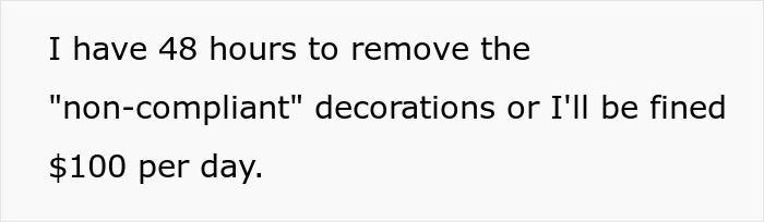Text image showing a woman horrified after getting bashed by HOA for too festive Xmas decor and facing daily $100 fines. Text image showing a woman horrified after getting bashed by HOA for too festive Xmas decor and facing daily $100 fines.