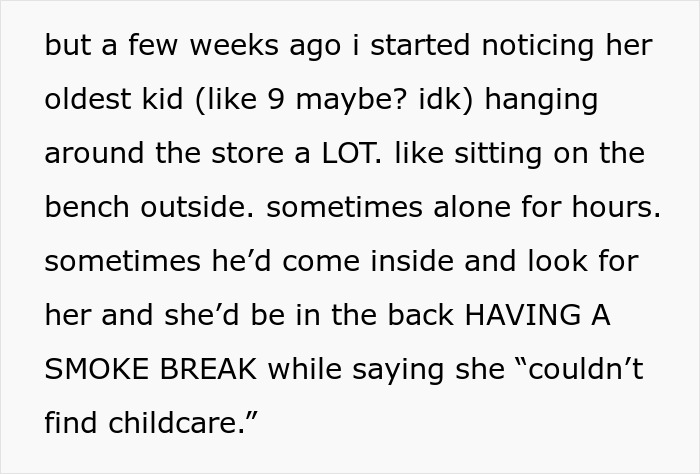 Text excerpt describing a 9-year-old child often left alone while a coworker takes smoke breaks, highlighting CPS concerns.